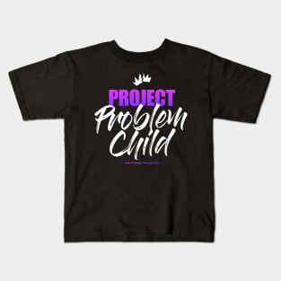 Project Problem Child Kids T-Shirt